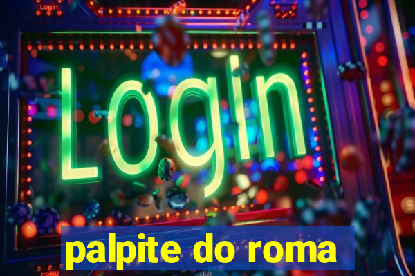 palpite do roma